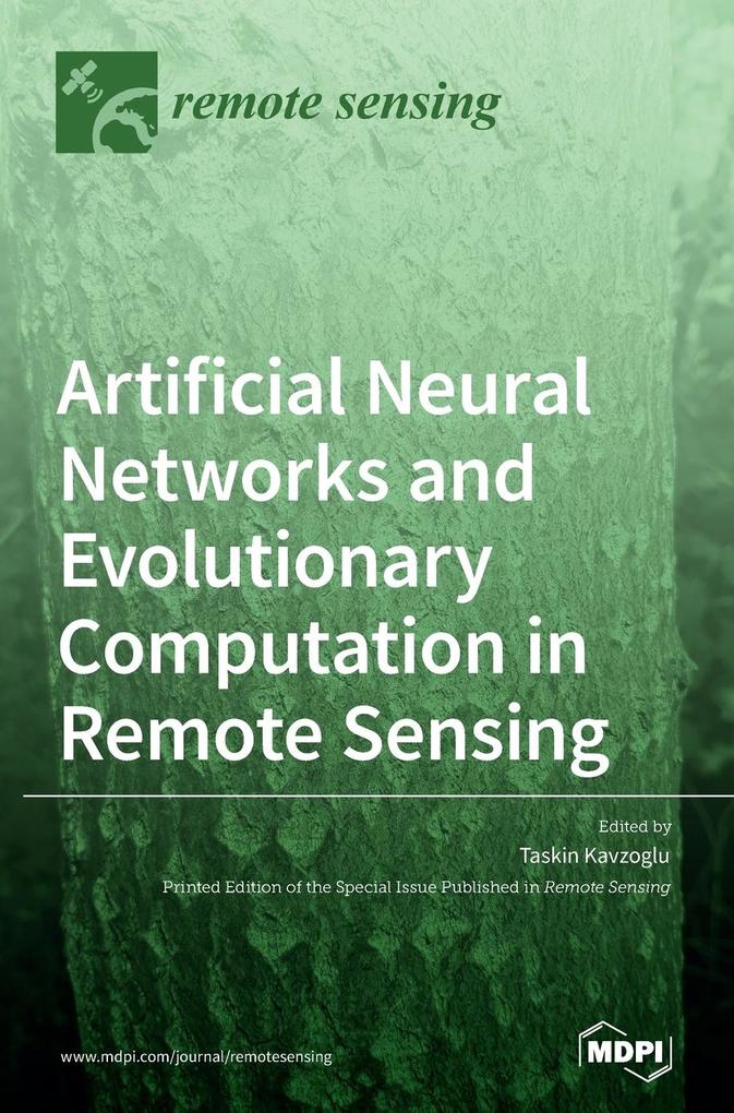 Artificial Neural Networks and Evolutionary Computation in Remote Sensing