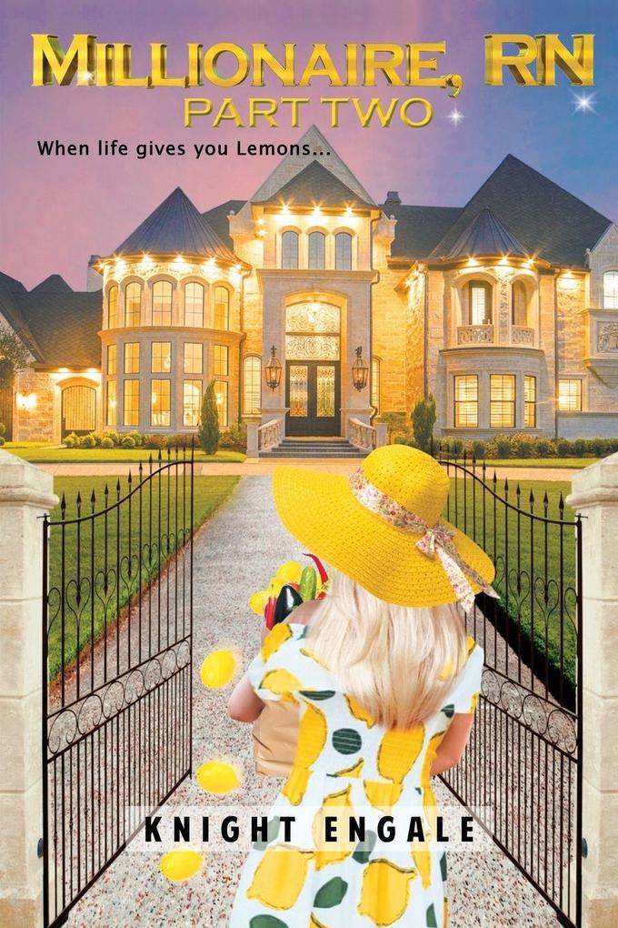Millionaire RN - Part Two