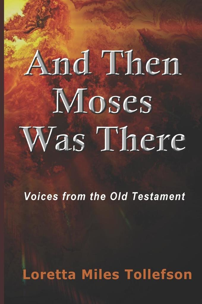 And Then Moses Was There