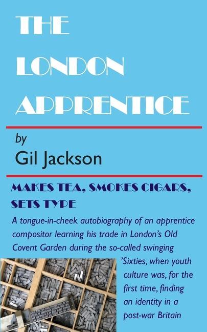 The London Apprentice: Makes tea smokes cigars set type
