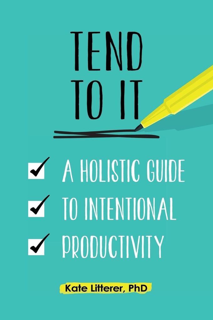 Tend to It