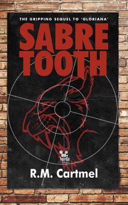 Sabre Tooth: The Gripping Sequel to Gloriana