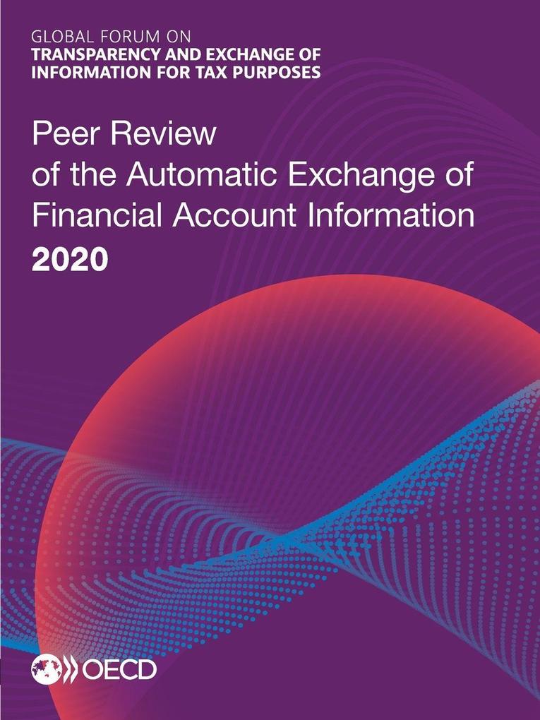 Peer Review of the Automatic Exchange of Financial Account Information 2020
