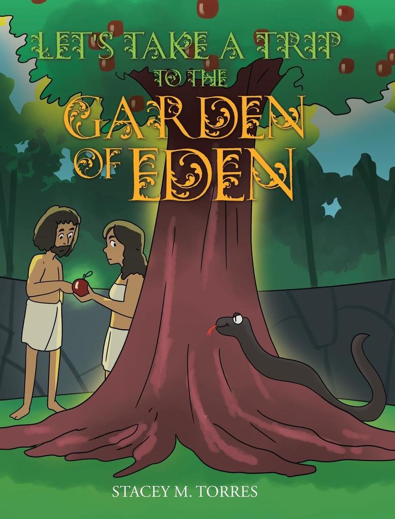 Let‘s Take a Trip to The Garden of Eden