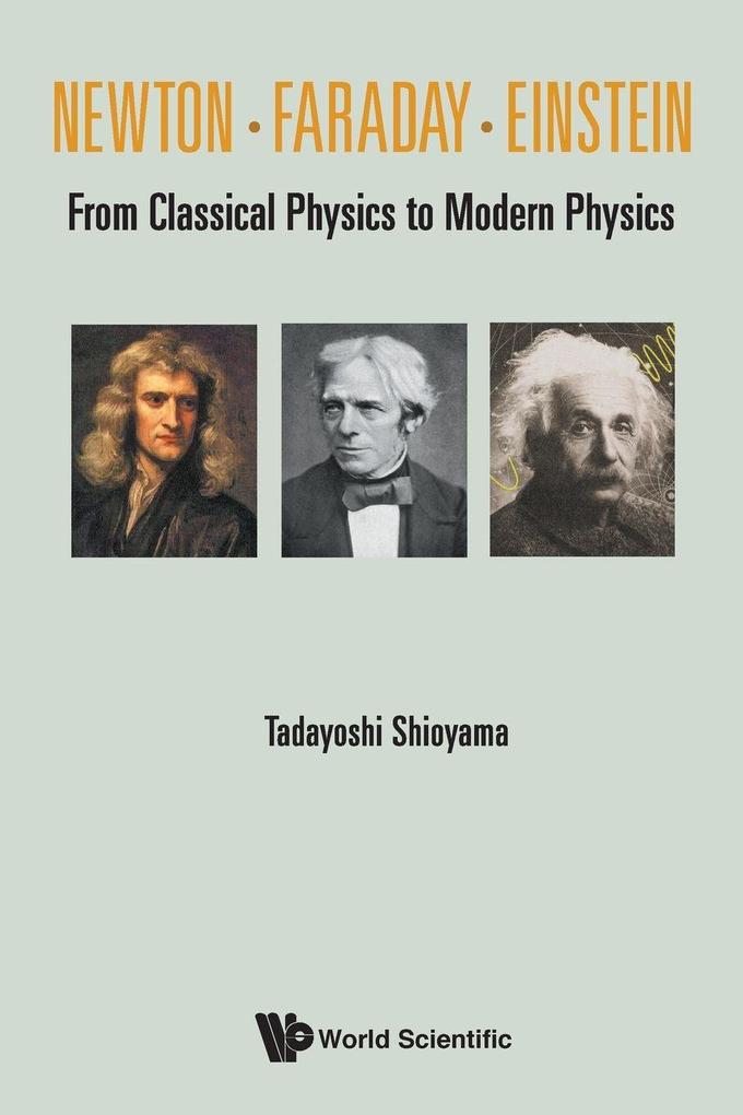 NEWTON . FARADAY . EINSTEIN