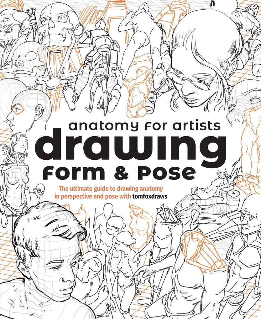 3DTotal Publishing Ltd Anatomy For Artists, Drawing Form & Pose
