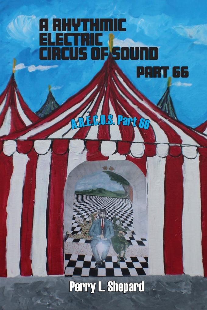 A Rhythmic Electric Circus of Sound Part 66 (A.R. E.C.O.S Part 66)
