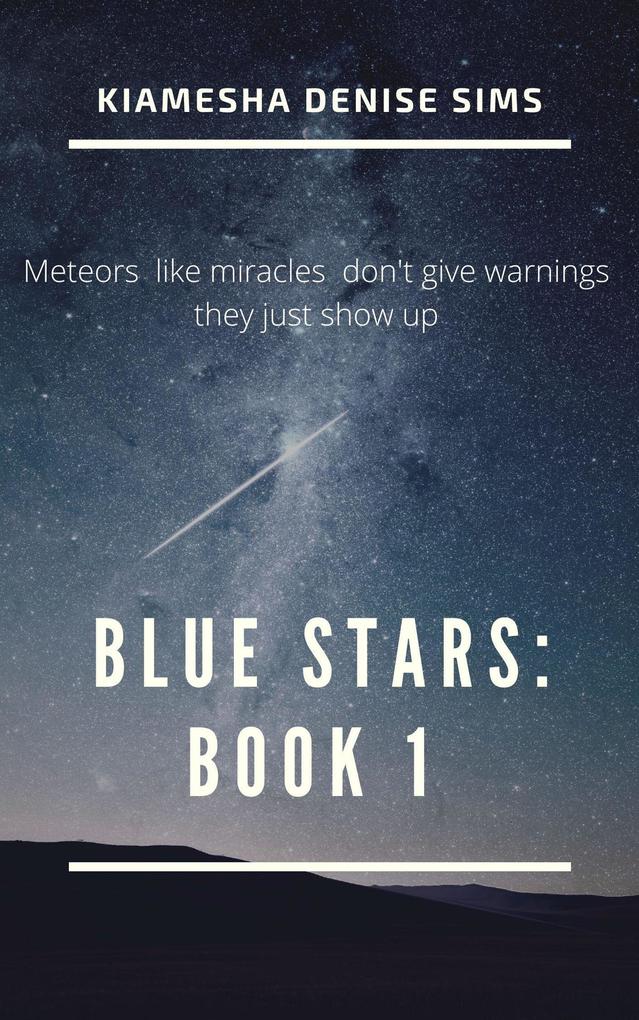 Blue Stars: Book 1 (Of The Infinity Duo #1)
