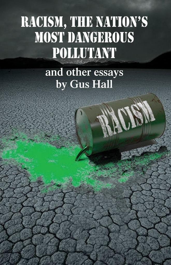 Racism The Nation's Most Dangerous Pollutant