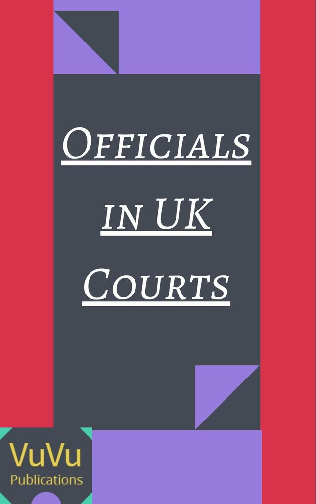 Officials of United Kingdom Courts