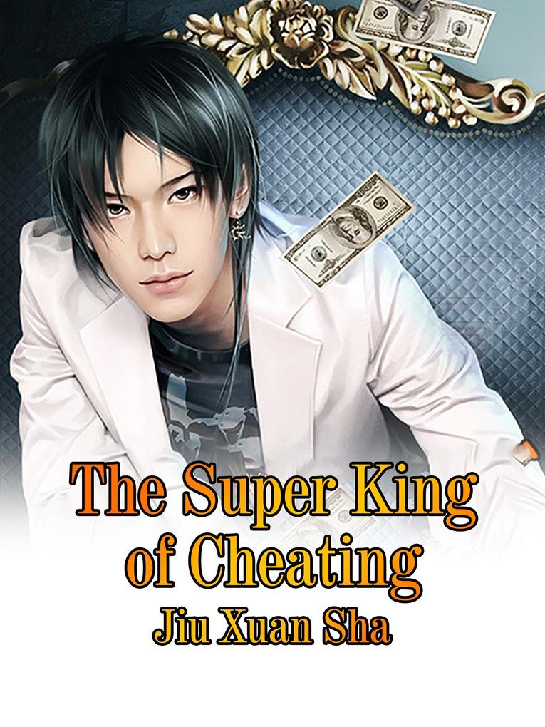 Super King of Cheating