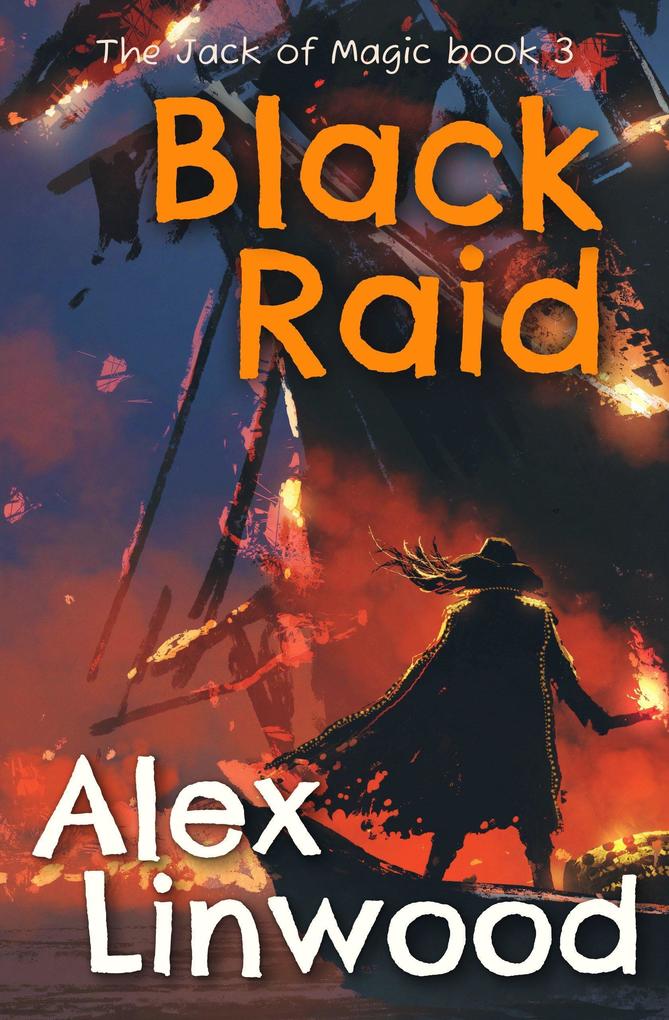 Black Raid (The Jack of Magic #3)