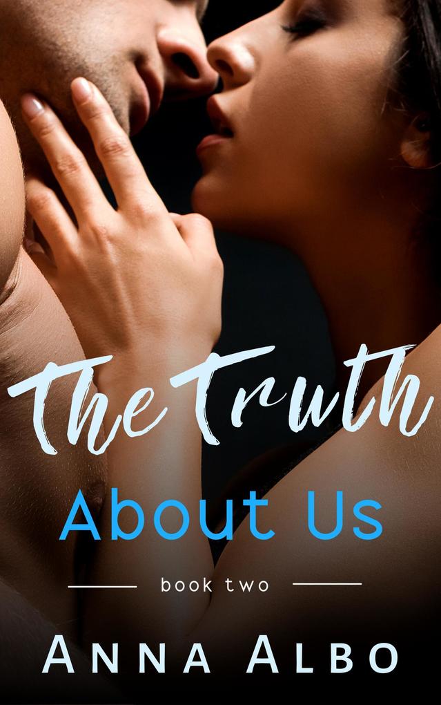 The Truth About Us (Hate to Love You #2)