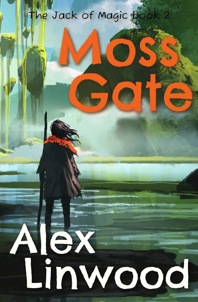 Moss Gate (The Jack of Magic #2)