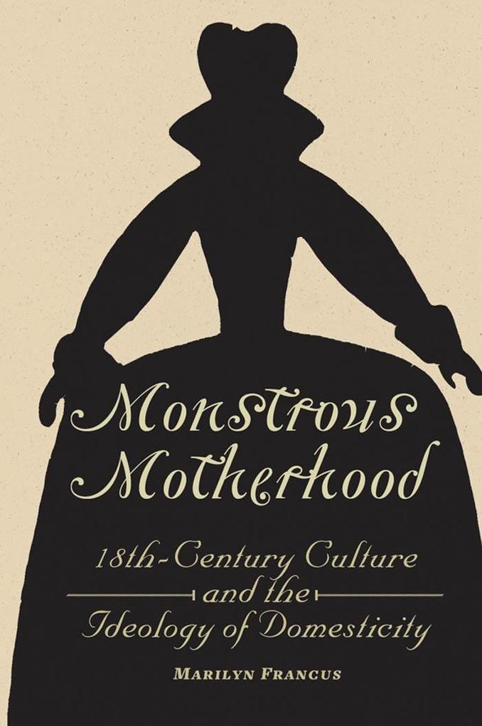 Monstrous Motherhood