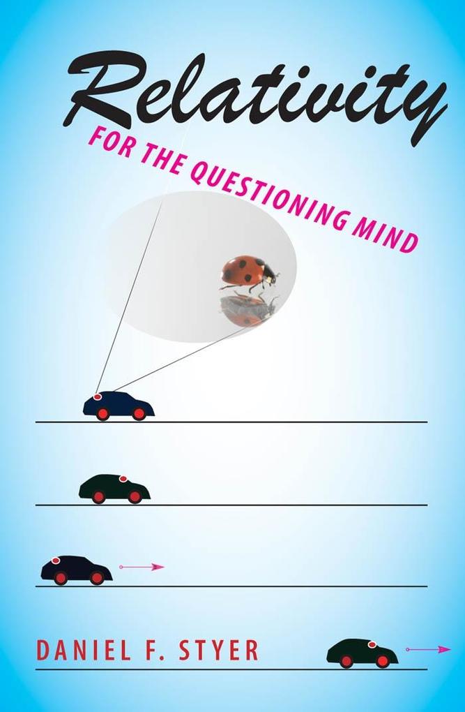 Relativity for the Questioning Mind