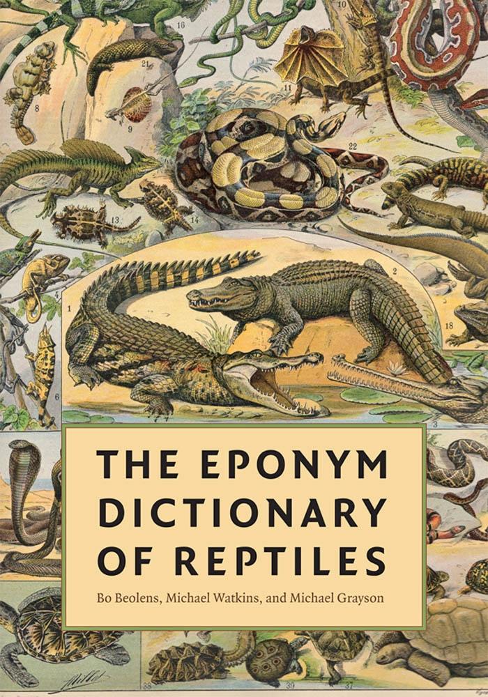Eponym Dictionary of Reptiles - Bo Beolens
