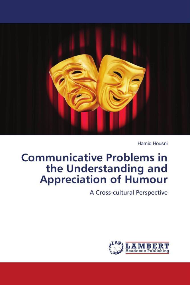 Communicative Problems in the Understanding and Appreciation of Humour