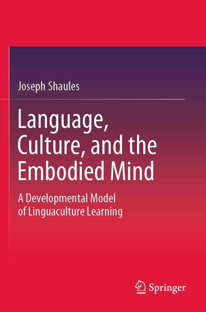 Language Culture and the Embodied Mind
