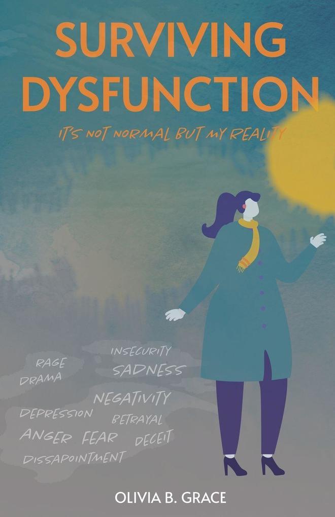 Surviving Dysfunction