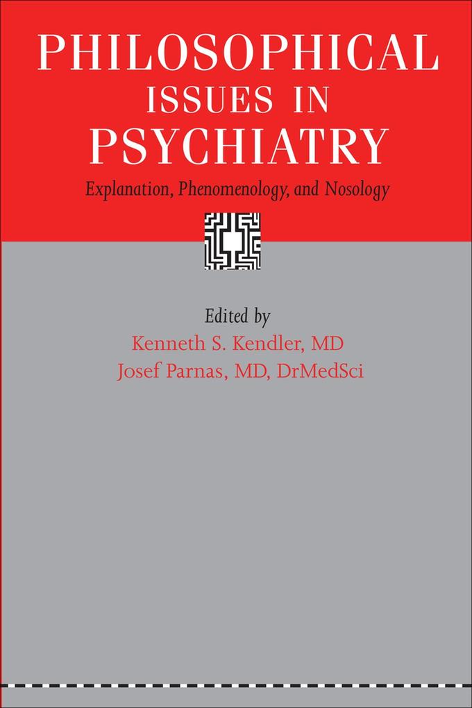 Philosophical Issues in Psychiatry