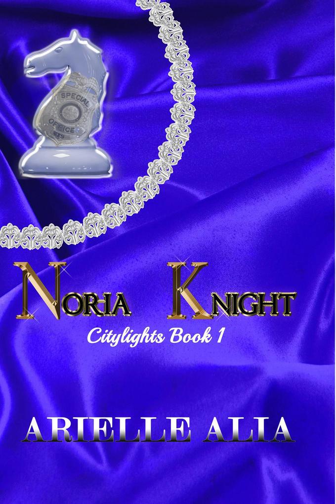 Noria Knight (Citylights #1)