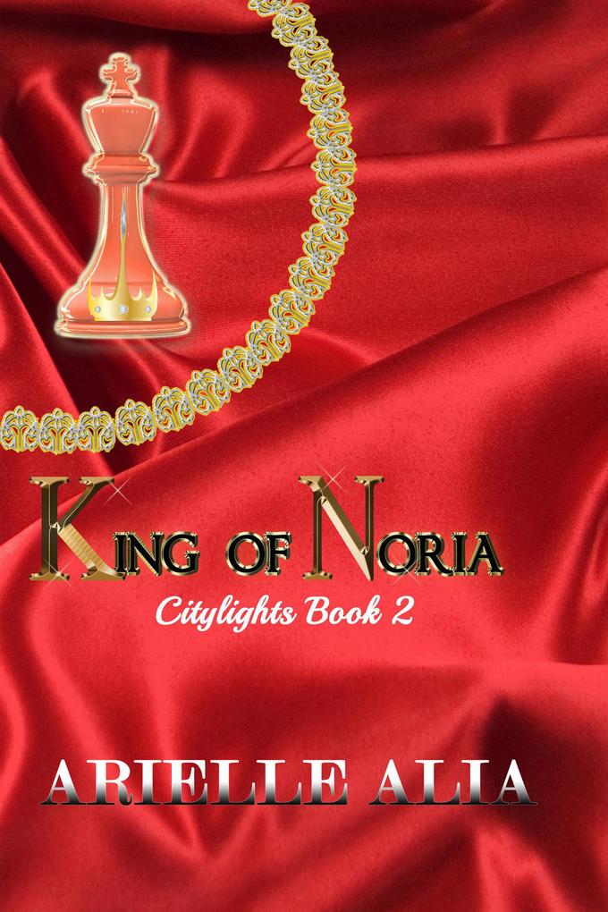 King of Noria (Citylights #2)