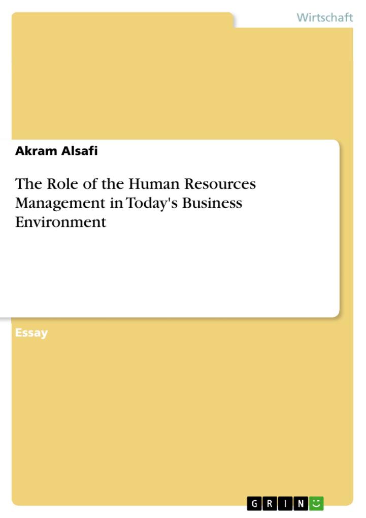 The Role of the Human Resources Management in Today‘s Business Environment