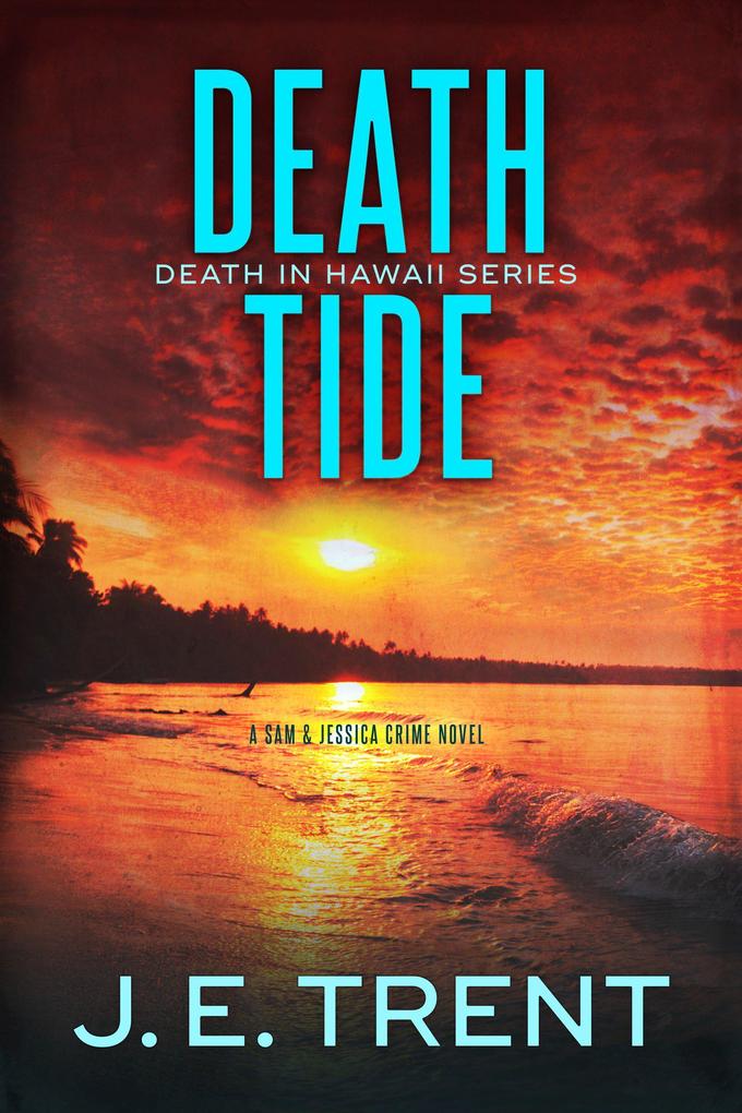 Death Tide (Hawaii Adventure #4)