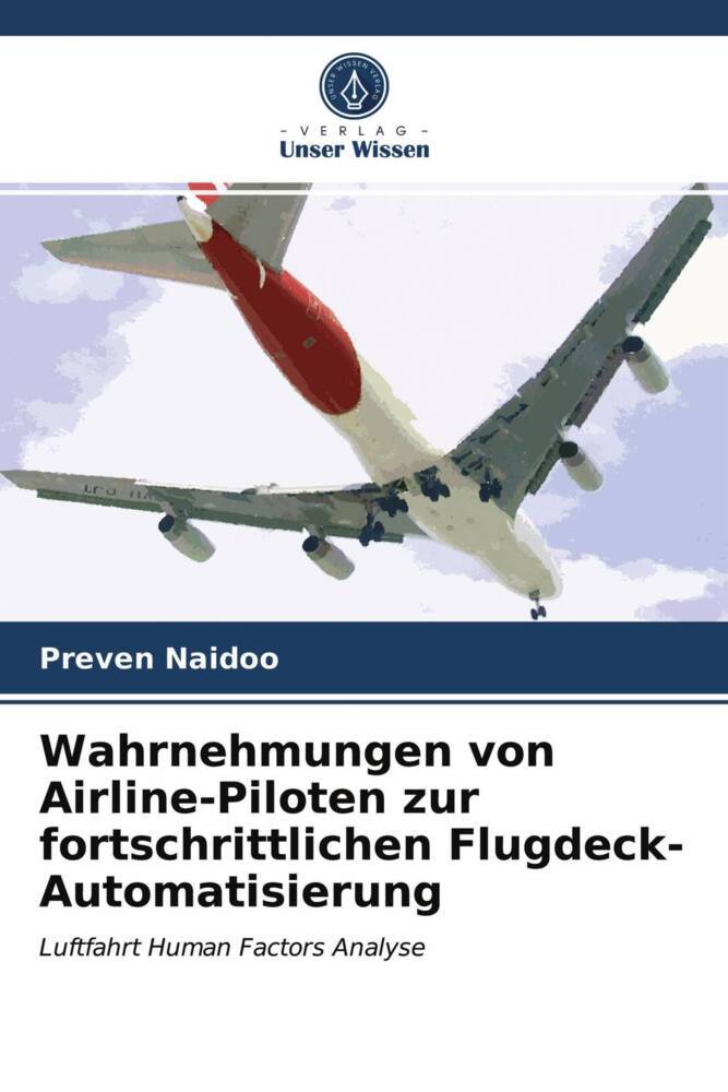 Wahrnehmungen von Airline-Piloten zur fortschrittlichen Flugdeck-Automatisierung