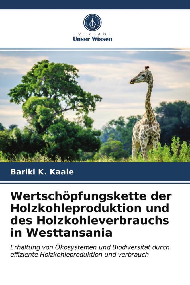 Wertschöpfungskette der Holzkohleproduktion und des Holzkohleverbrauchs in Westtansania