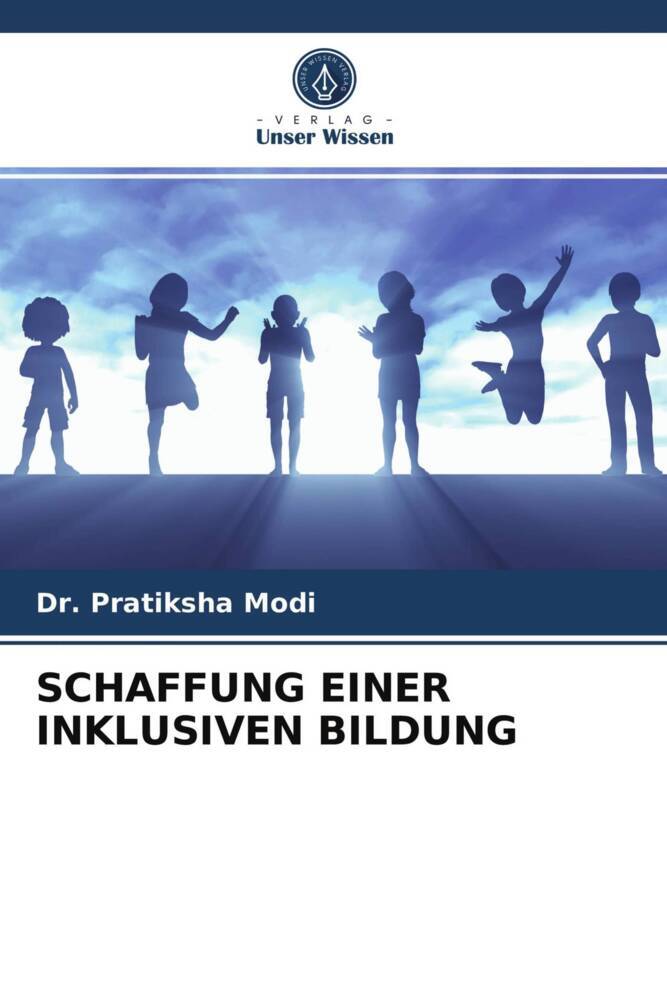 SCHAFFUNG EINER INKLUSIVEN BILDUNG