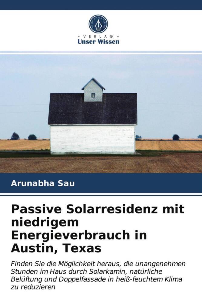 Passive Solarresidenz mit niedrigem Energieverbrauch in Austin Texas