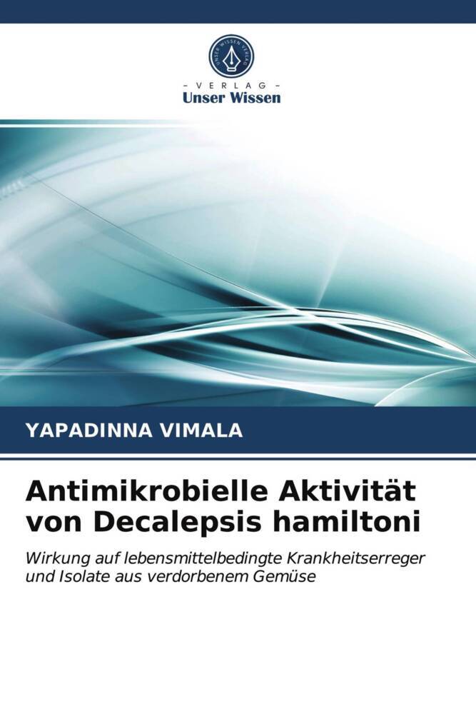 Antimikrobielle Aktivität von Decalepsis hamiltoni
