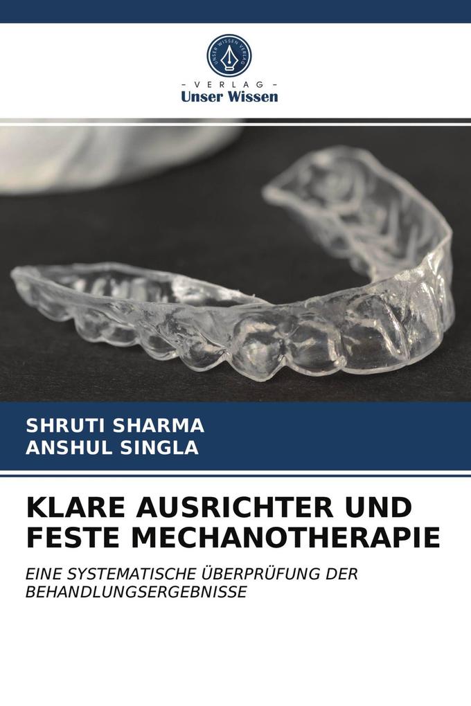 KLARE AUSRICHTER UND FESTE MECHANOTHERAPIE