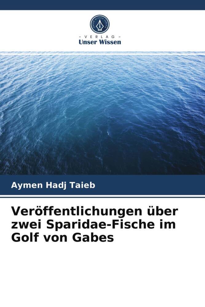 Veröffentlichungen über zwei Sparidae-Fische im Golf von Gabes