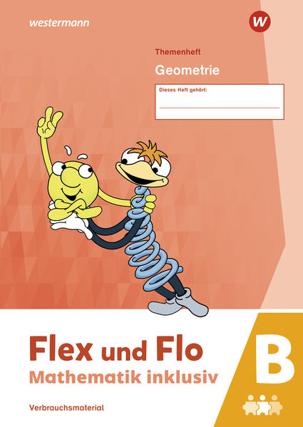 Flex und Flo - Mathematik inklusiv. Geometrie B