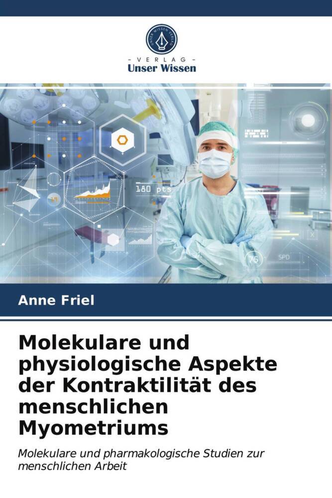 Molekulare und physiologische Aspekte der Kontraktilität des menschlichen Myometriums