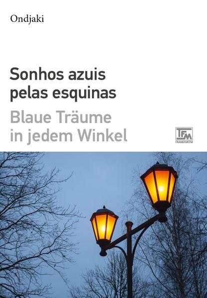 Image of Sonhos Azuis Pelas Esquinas - Blaue Träume in jedem Winkel
