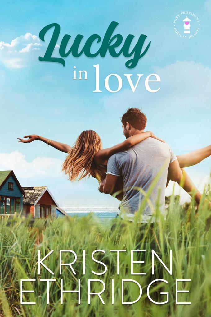 Lucky in Love (Holiday Hearts Romance #3)