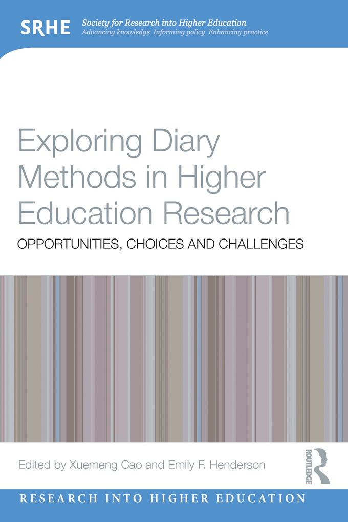 Exploring Diary Methods in Higher Education Research