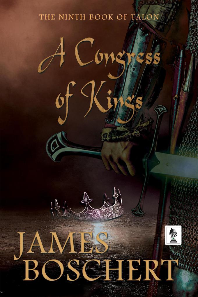 A Congress of Kings (Adventures of Talon de Gilles #9)