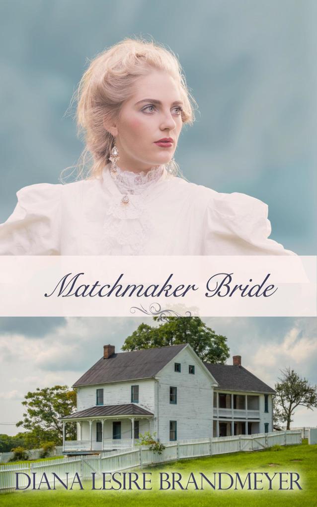 Matchmaker Bride (Small Town Brides #4)