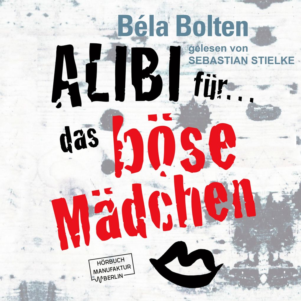 Alibi für das böse Mädchen Band 2