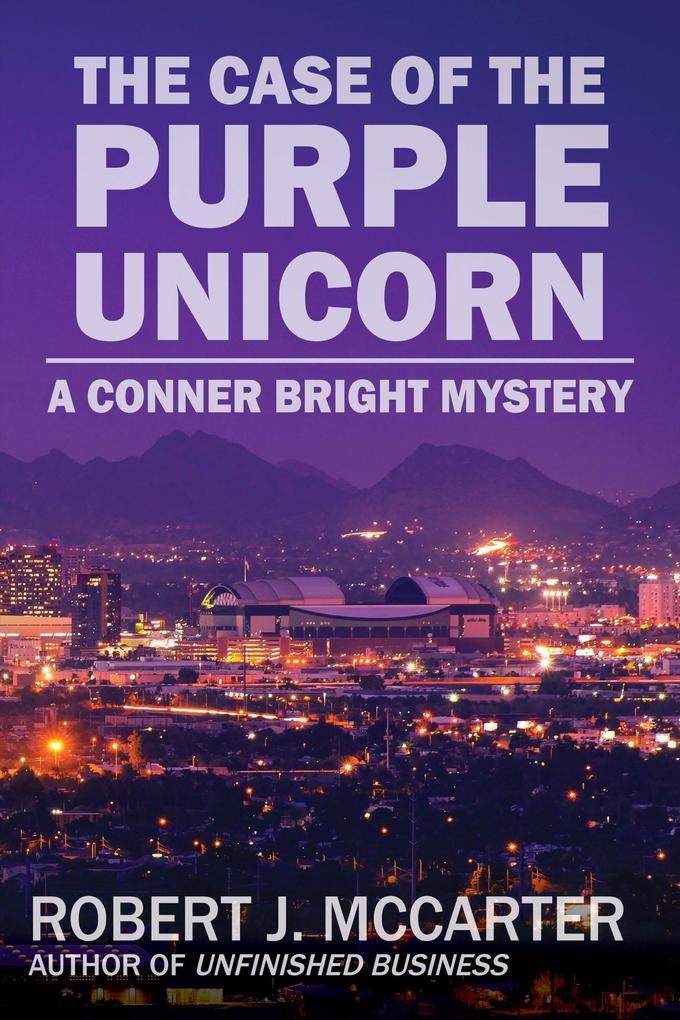 The Case of the Purple Unicorn (Conner Bright Mysteries #1)
