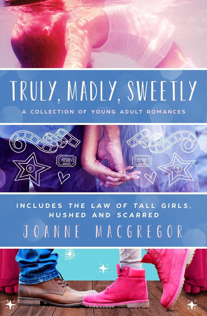 Truly Madly Sweetly: A Collection of Young Adult Romances