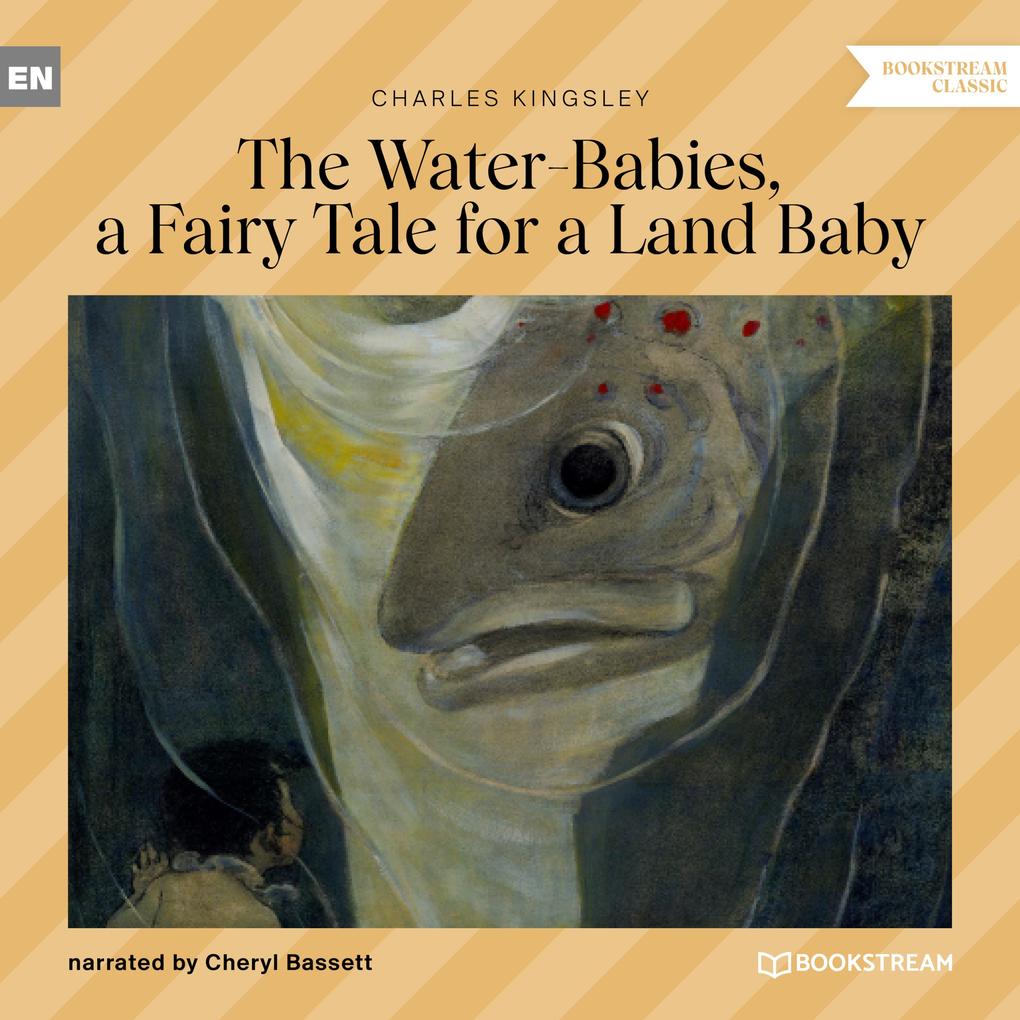 The Water-Babies a Fairy Tale for a Land Baby