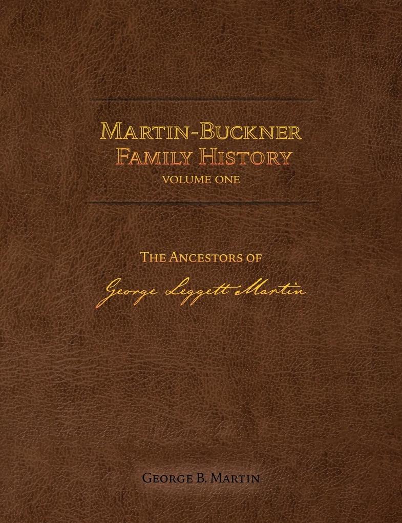 Martin-Buckner Family History - George B. Martin