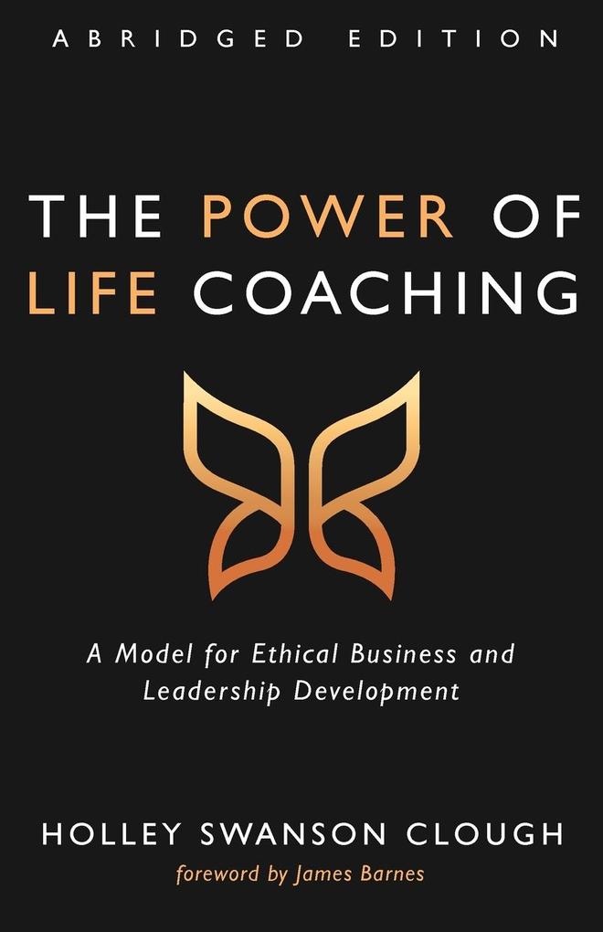 The Power of Life Coaching Abridged Edition
