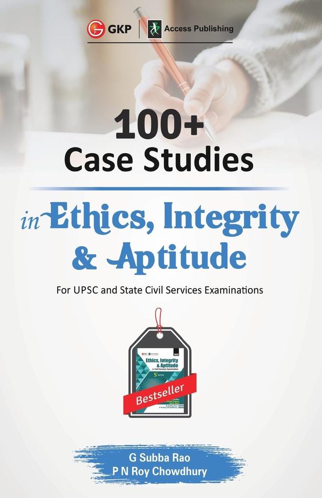 100+ Case Studies in Ethics Integrity and Aptitude